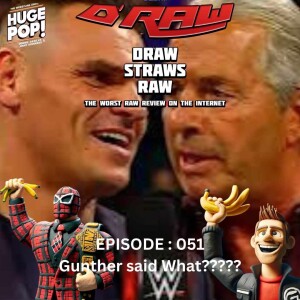 Draws Straw Raw Ep: 052 - "What did Gunther Say?" - Eric Blondon and Randy Charpentier