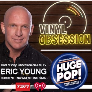 HUGE POP! with Donnie DaSilva and Jimmy Korderas - Episode 5: Eric Young