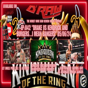 Draw Straws Raw Ep:042 " Drake vs Kendrick and Burgers....I mean Bangers" 05/06/24 - Eric Blondon and Randy C
