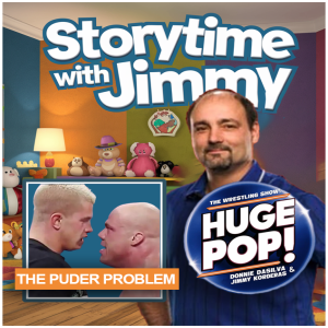 Storytime with Jimmy - Story #6 - The Puder Problem