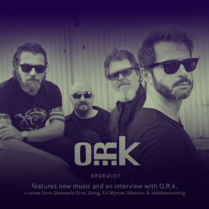 Podcast 107 – ORk interview with Colin Edwin