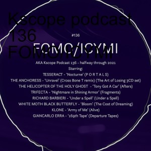 Kscope podcast 136 FOMO/ICYMI