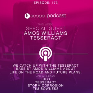 Kscope Podcast:173 - Amos Williams