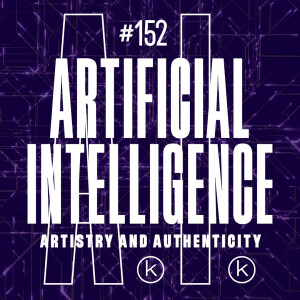Kscope Podcast 152 A.I., Artistry and Authenticity with Thomas Anderson of Gazpacho and Billy Reeves