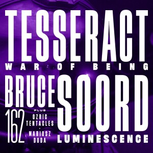 Kscope Podcast 162 - TesseracT & Bruce Soord (+ Ozric Tentacles & Mariusz Duda)