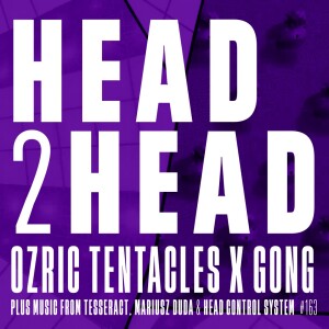 Kscope Podcast 163 - Head 2 Head: Ozric Tentacles & GONG