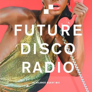 Future Disco Radio - 135 - DJ Atlance Guest Mix