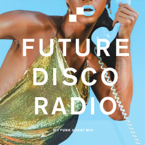 Future Disco Radio - 068 - Mo'funk Guest Mix
