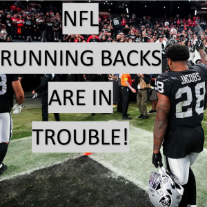 NFL Running Backs Are In Trouble!