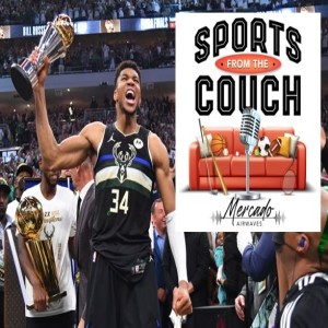 NBA Finals Fall Out, Giannis & His Bucks Shine, What's Next - Sports from the Couch