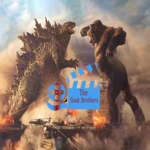 Wandavision ep 4 review, Godzilla vs Kong trailer reaction, Royal Rumble predictions - The Good Brothers EP146