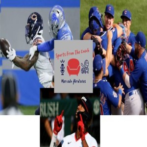 Bears Week One Win, WhiteSox In First, Cubs No-Hitter - Sports From The Couch 9-14-2020