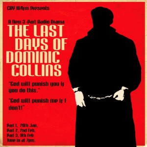 The Last Days of Dominic Collins - Episode 1