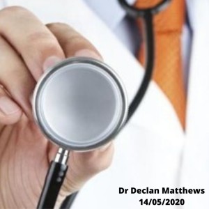 Dr Declan Matthews 14/05/20 - advice on coping with Mental Health