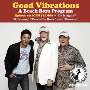 Good Vibrations: Episode 16 — John Stamos