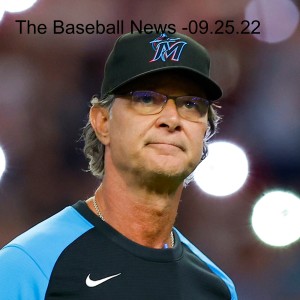 The Baseball News -09.25.22