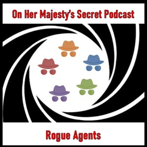 Rogue Agents Episode 037: The Trailers of Bond 04 - The Spy Who Loved Me, Moonraker, & For Your Eyes Only