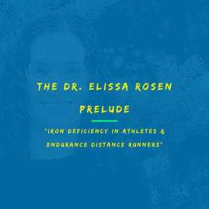 🎧 Iron Deficiency in Athletes & Endurance Distance Runners