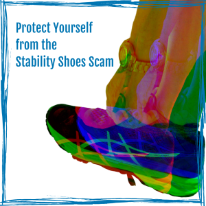 Protect Yourself From The Stability Shoes Scam