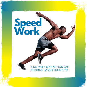Marathoners! Why Speed Work Leads to Injury...