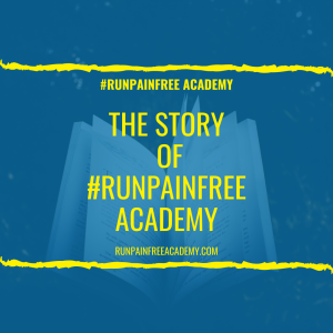 The Story of #RunPainFree Academy