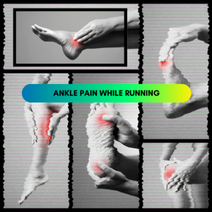 Ankle Pain While Running