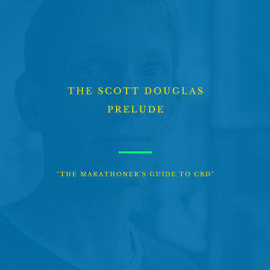 🎧 Scott Douglas: ”The Marathoner’s Guide to CBD”