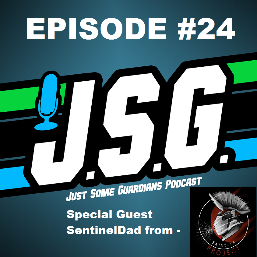 JSG Episode #24 ”Oooh Sentinel Papi!”