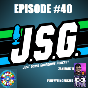JSG Episode #40 