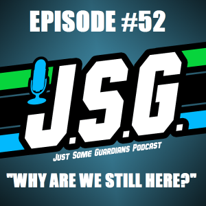 JSG Episode #52 