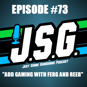 JSG Episode #73 