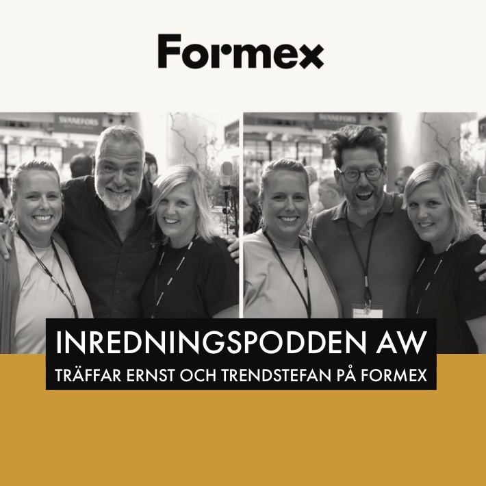 22 Inredningspodden AW på Formex