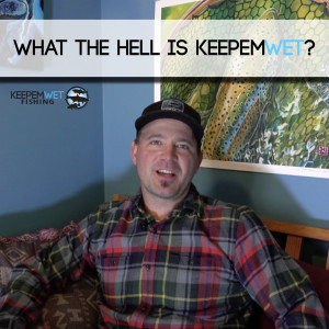 #8 What the hell is Keepemwet?