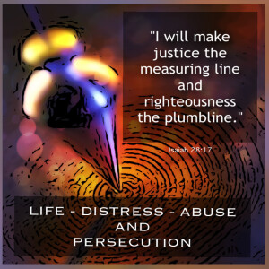 LIFE - DISTRESS - ABUSE - AND PERSECUTION