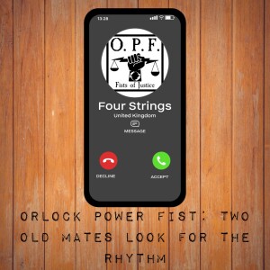Orlock Power Fist: Old mates Look for The Rhythm