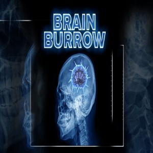 Brain Burrow Episode 1: The Hatching