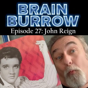 Brain Burrow| Season 2| Episode 7| John Reign