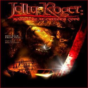 Season 4 Episode 7: Jolly Roger:Massacre at Cutters Cove (2005)