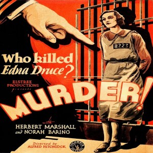 Hooked On Hitchcock| Season 3| Episode 6| Murder! (1930)