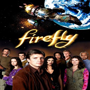 Hollywood BLVD Podcast Season 5 Episode 6: Firefly (2002)
