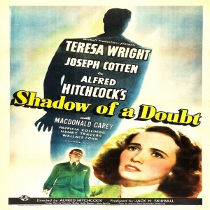 Hooked on Hitchcock Episode 3: Shadow Of a Doubt (1943)