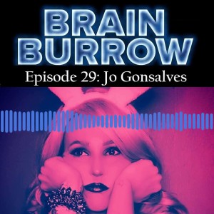Brain Burrow| Season 2 Episode 6| Jo Gonsalves