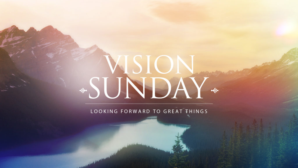 6/25/2017 - Vision Sunday - Pastor Lucas Cunningham