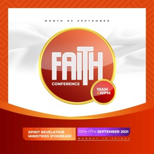 FAITH CONFERENCE 2021 DAY 3 MORNING BY PROPHET SETH OWUSU