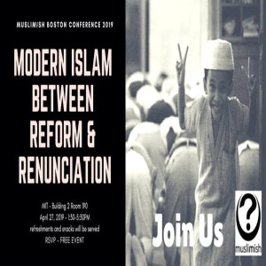 Islam between Reform & Renunciation Part 1