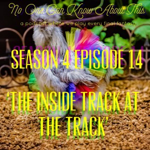 S4E14 - The Inside Track at the Track