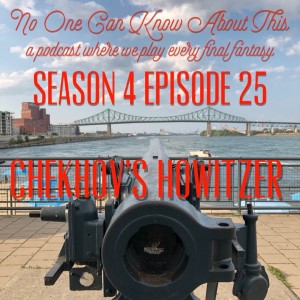 S4E25 - Chekhov's Howitzer