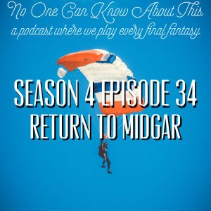 S4E34 - Return to Midgar