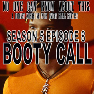 S5E8 - Booty Call