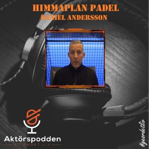 Himmaplan Padel Daniel Andersson